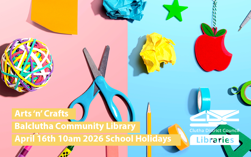 Arts n Crafts | Balclutha - Clutha District Libraries
